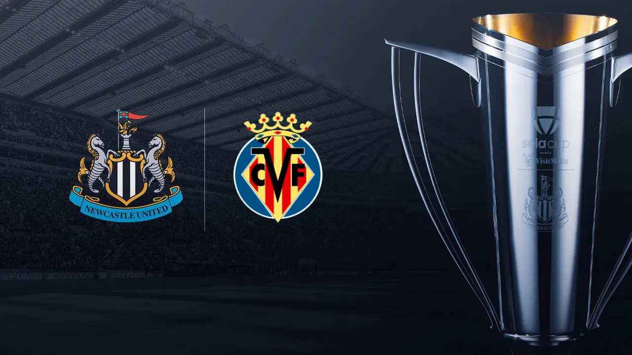Newcastle United vs. Villarreal: Sela Cup match two preview